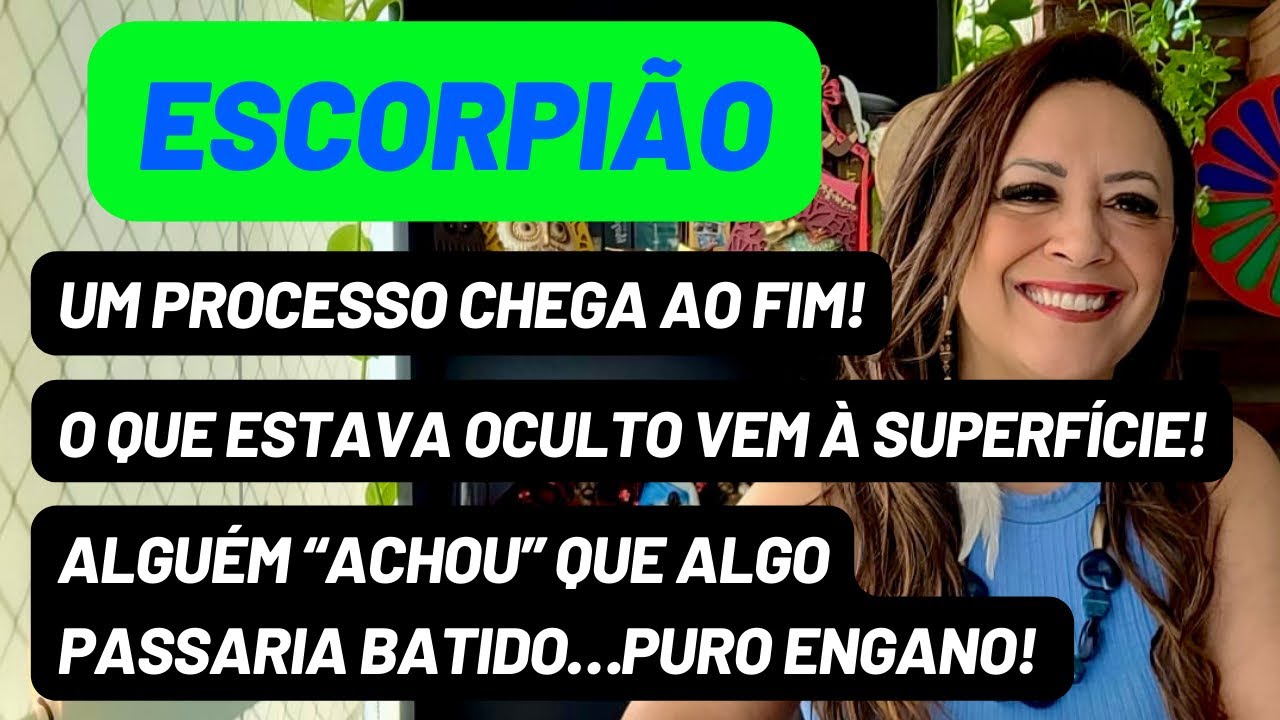 ESCORPIÃO ♏️ Um Processo Chega ao Fim•O Oculto Vem à Superfície•Alguém Achou Que Ficaria Impune!
