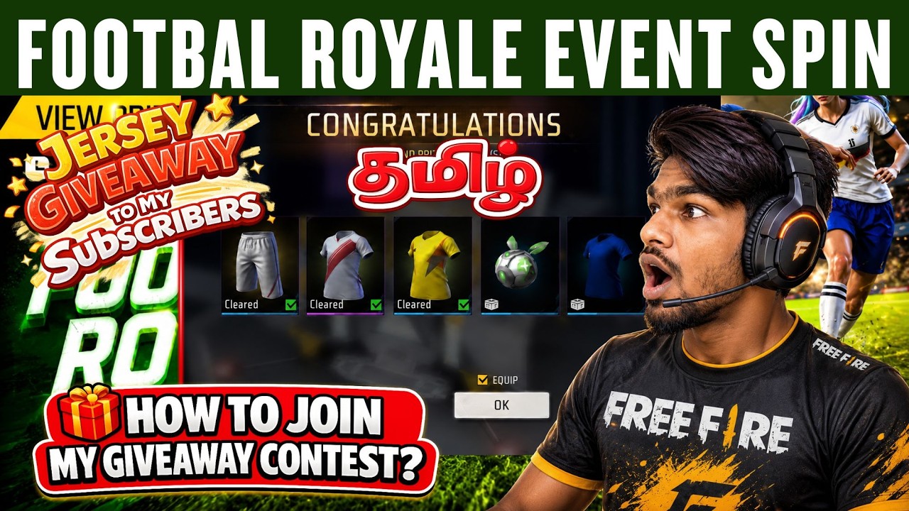 FREE FIRE FOOTBALL JERSEY GIVEAWAY FOR SUBSCRIBERS ❤️ | FOOTBALL ROYALE EVENT SPIN FREE FIRE TAMIL