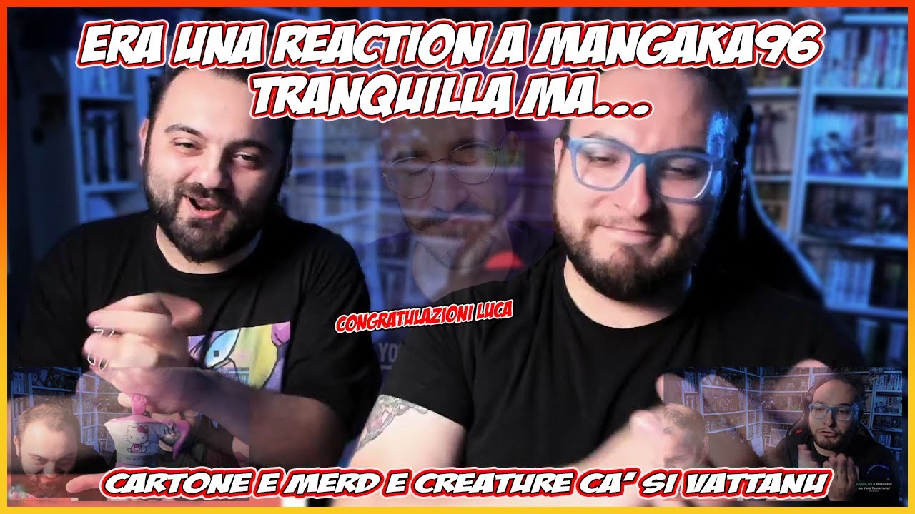 cavernadiplatone reagisce a un video di MANGAKA96 MA SUCCEDERE un CASINO.