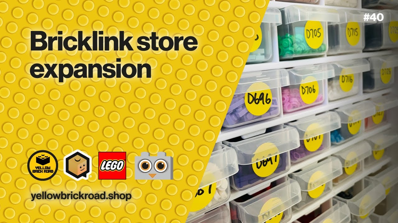 Bricklink Store Expansion - LEGO Bricklink Vlog #40