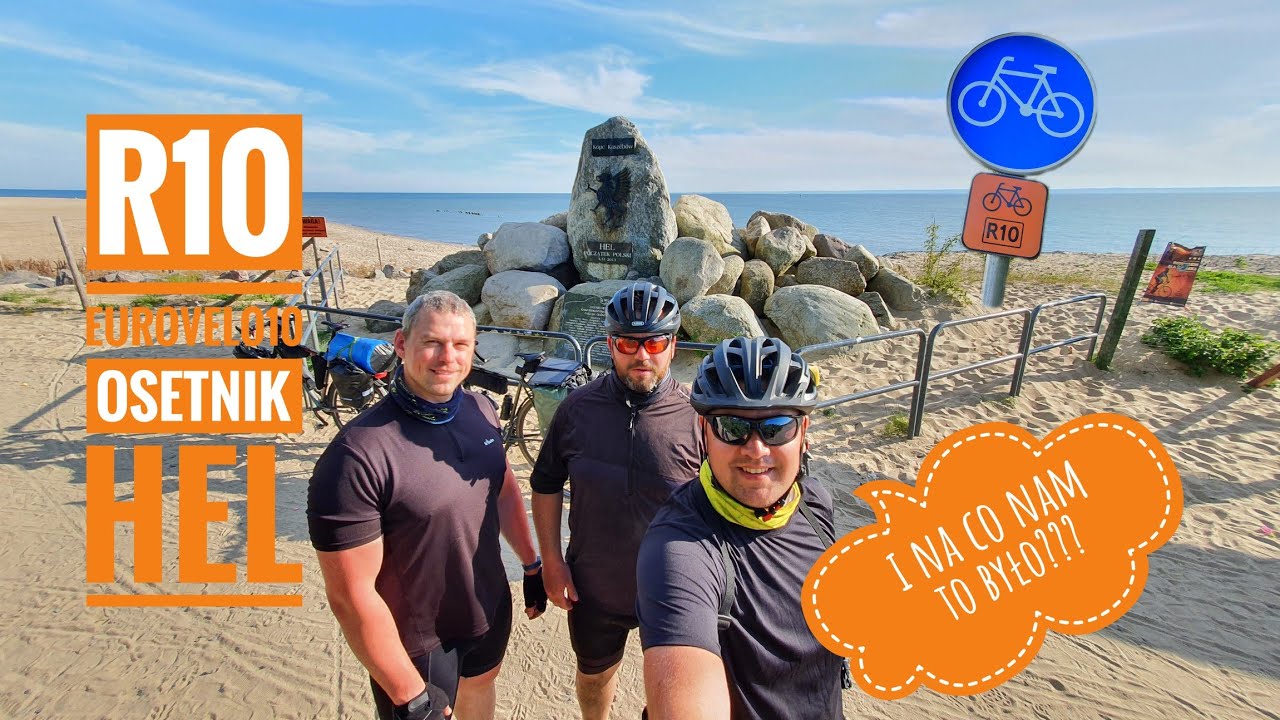 Na szlaku R10 / Euro Velo 10  Trasa: Osetnik - Hel. Dzień 5 z 6. Wycieczka rowerowa Velo Baltica
