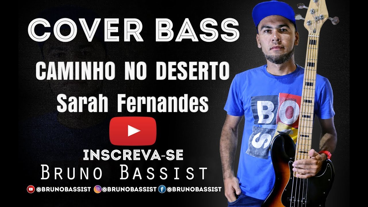 Sarah Fernandes - Caminho no Deserto [ Way Maker - Sinach ] - BASS COVER - BRUNO BASSIST