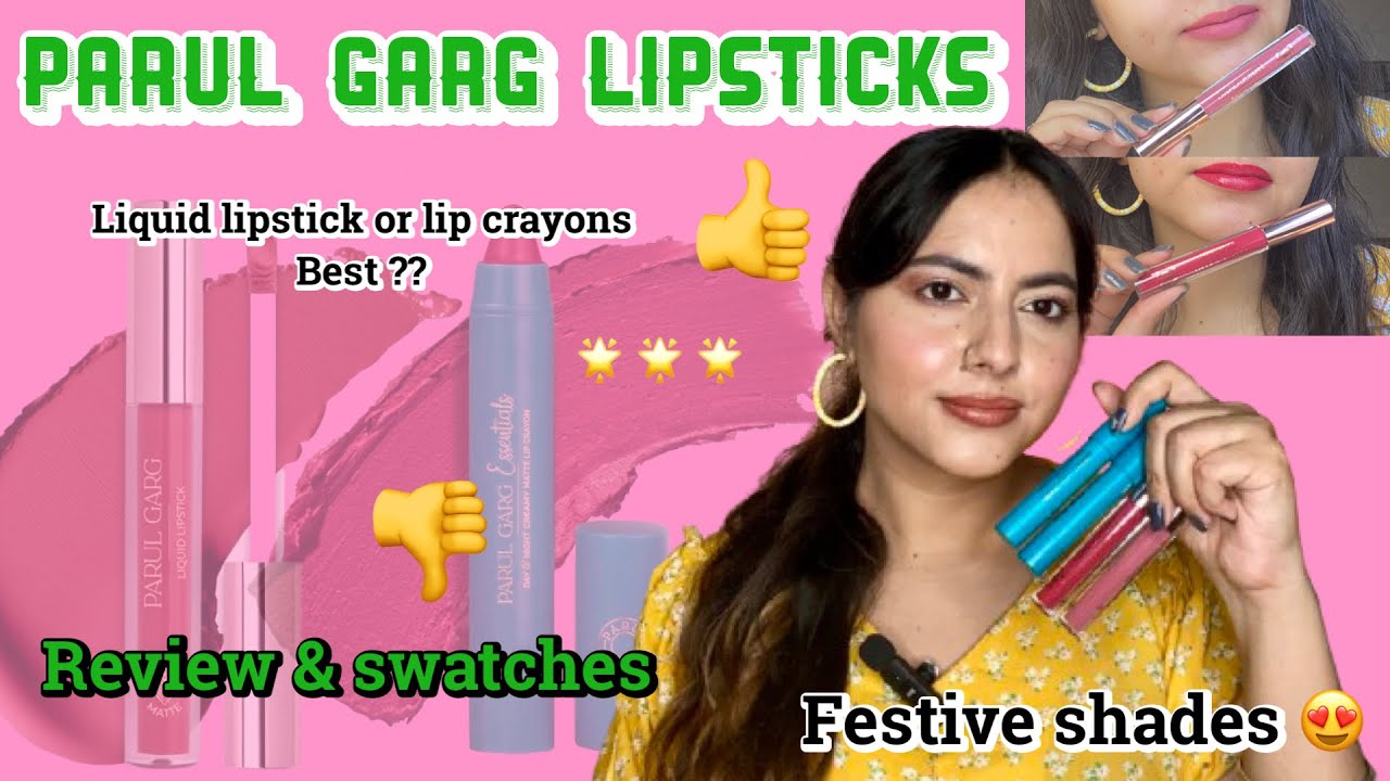 Parul Garg liquid lipstick & lip crayons review (festive shades swatches ) ✨