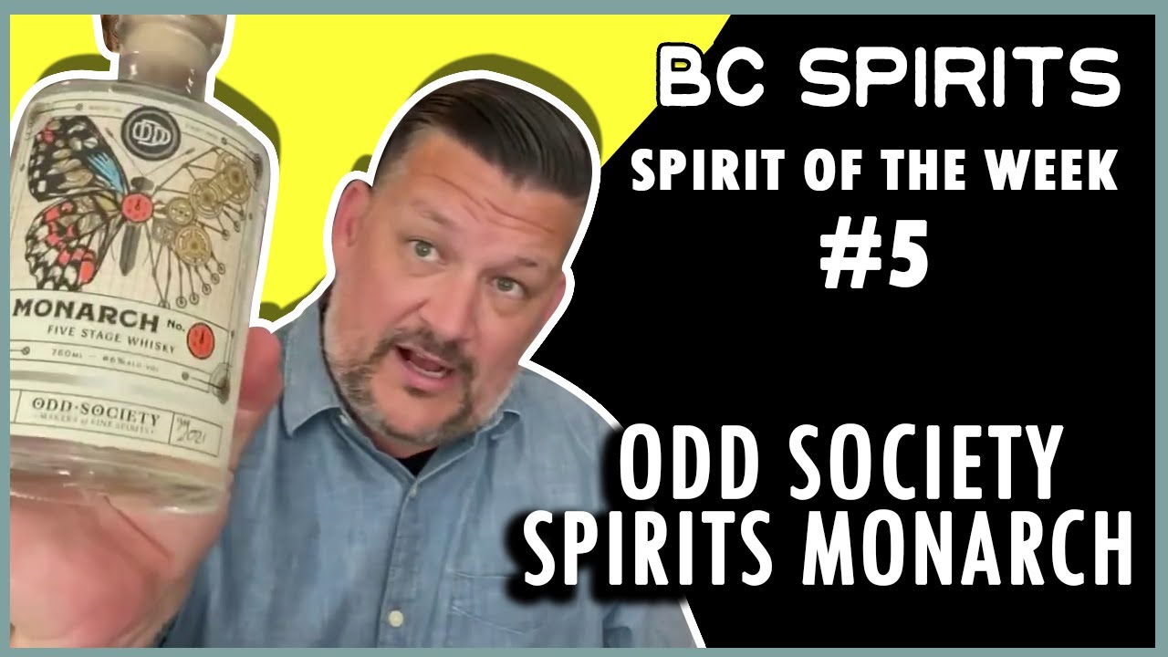 BC Spirits "Spirit of the Week" #5 - Odd Society Spirits Monarch