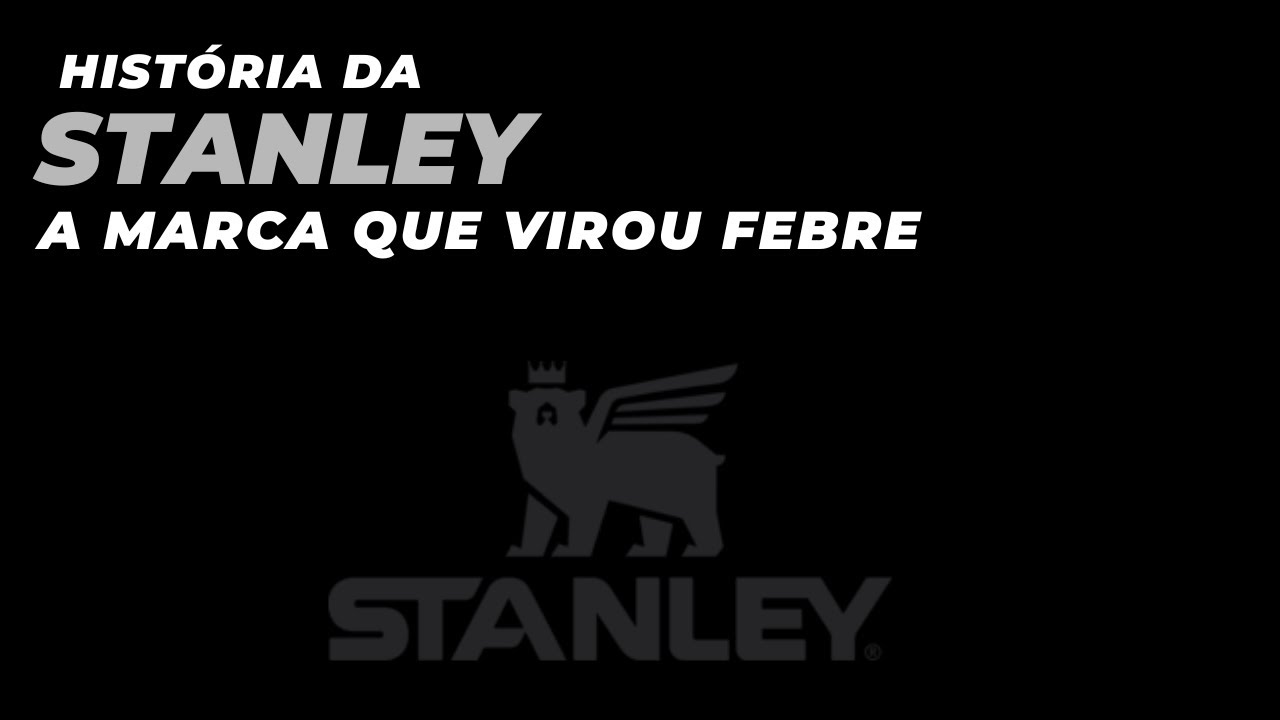 Hist&oacute;ria da Stanley: de uma garrafa de 1913 ao copo que virou febre mundial