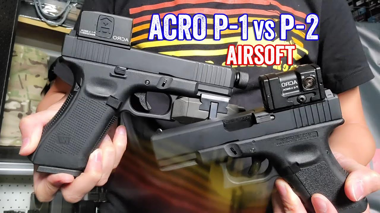 Airsoft ACRO RDS P1 vs P2 on WE MOS Glock GBB Pistol 又回不去了系列