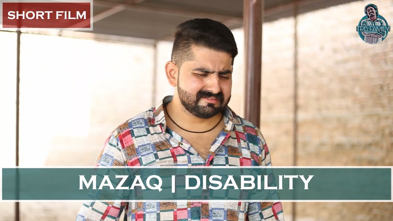 MAZAQ | DISABILITY | SHORT FILM | TRB FAMILY