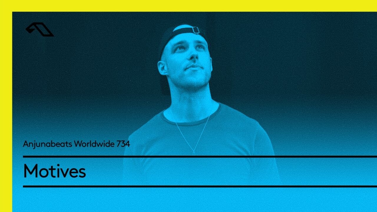 Anjunabeats Worldwide 734 with Motives