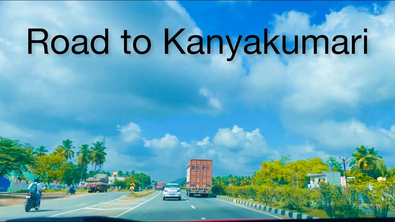 The Scenic Roads to Kanyakumari from Bengaluru| Beauty of NH 44