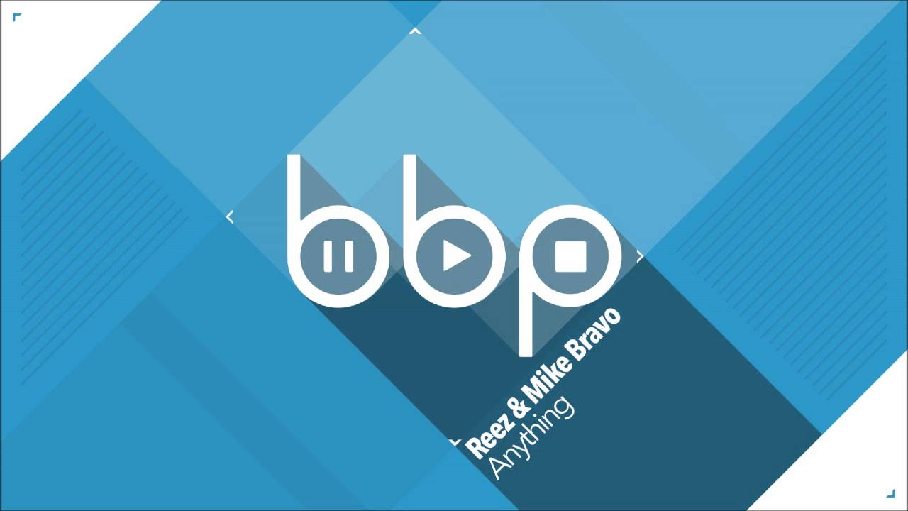 Reez & Mike Bravo - Anything (Original Mix)