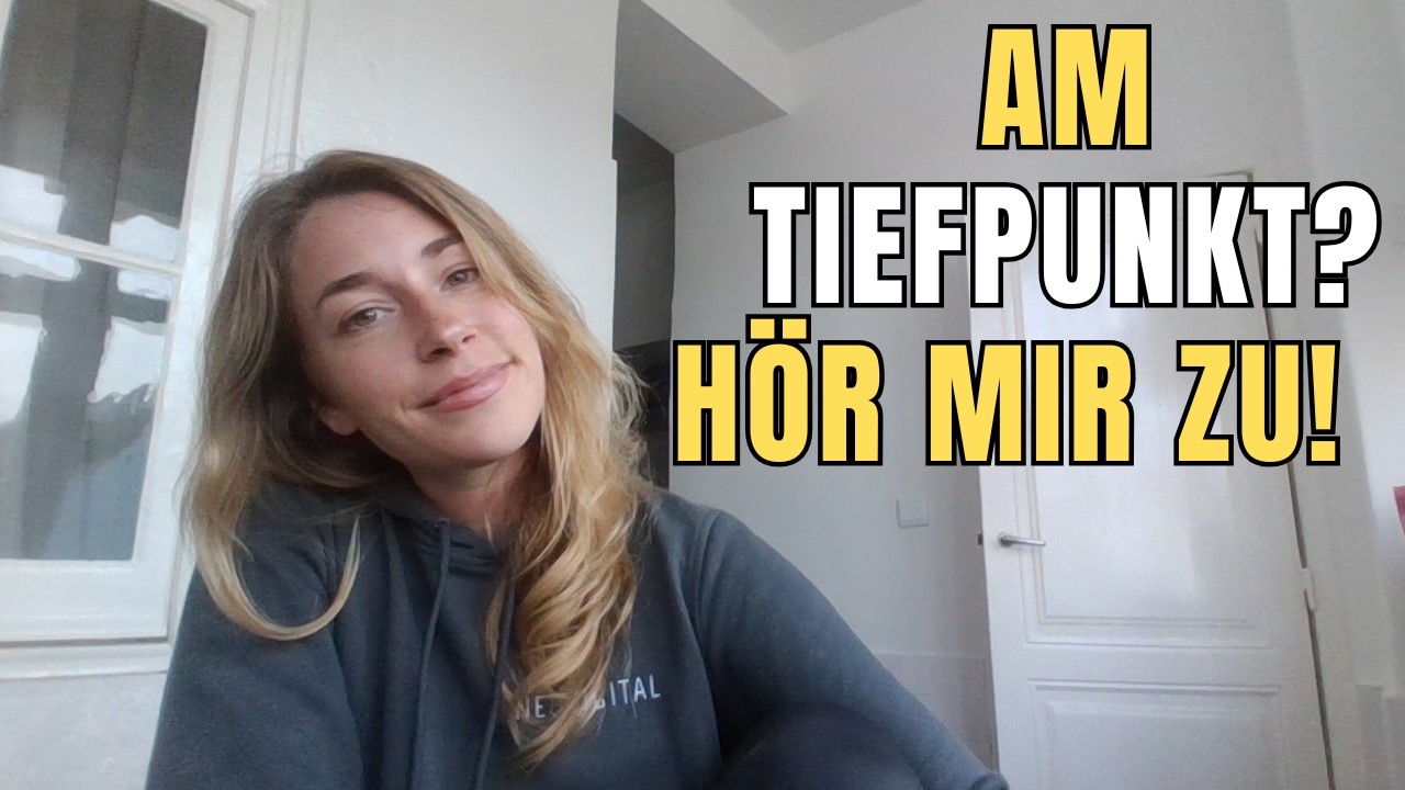 Du bist am Tiefpunkt? Hör mir zu!