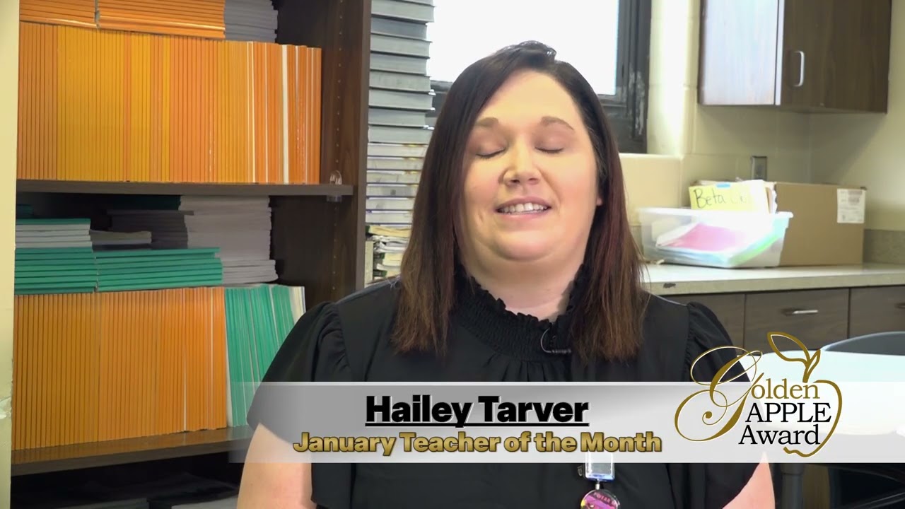 Hailey Tarver is the January Golden Apple Teacher of the Month.