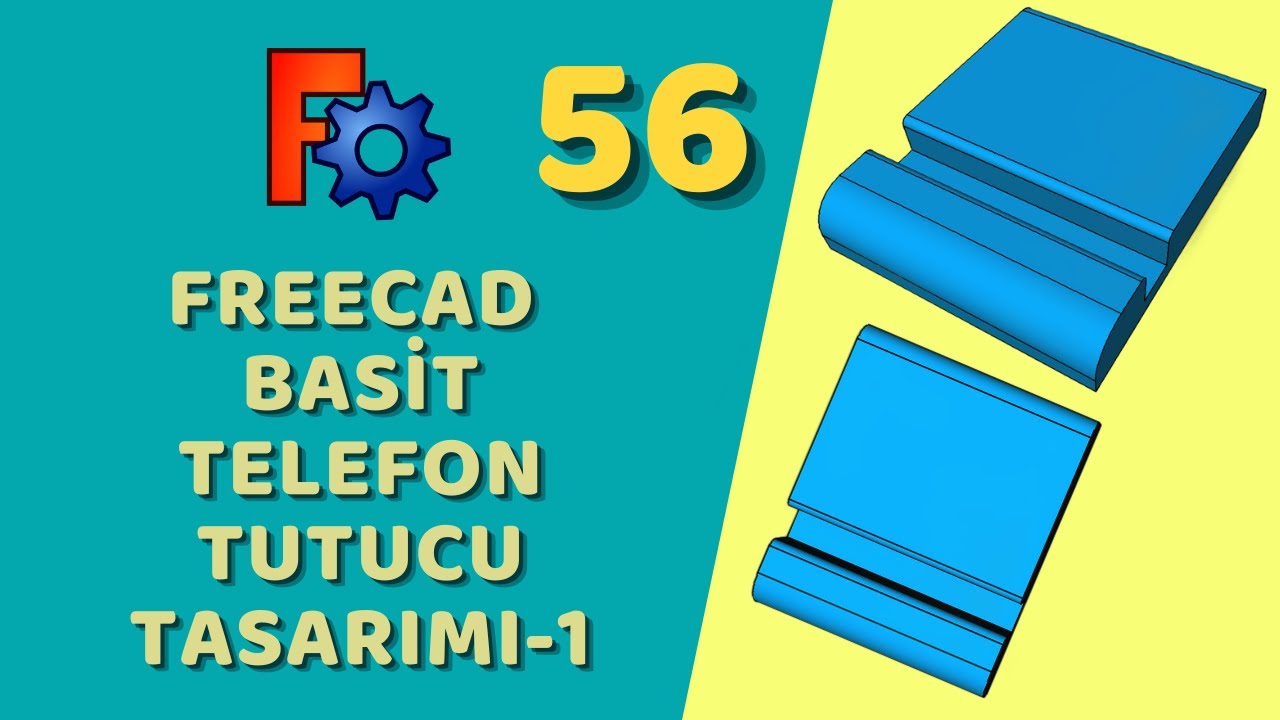 FreeCAD - Basit Telefon Tutucu Tasarımı Örnek-1