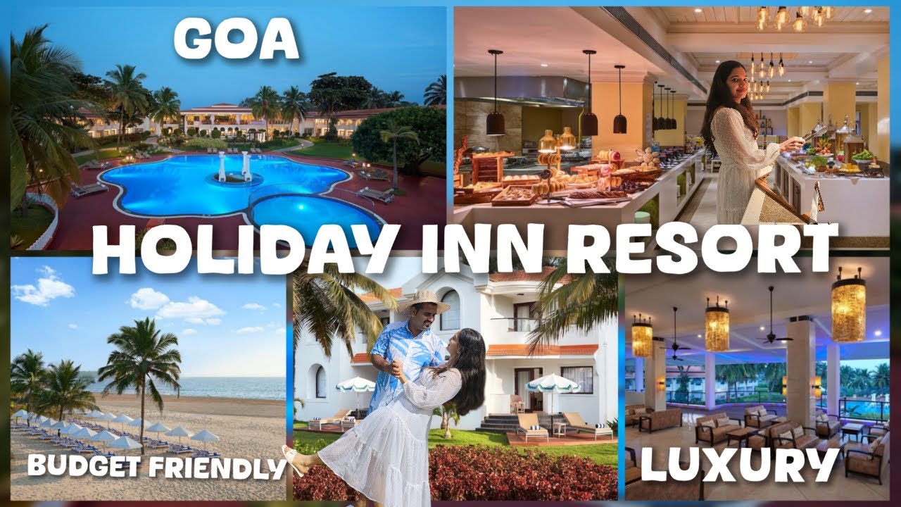 Holiday Inn Beach Resort |The Best Beach Resort In Goa |Family Resort In Goa |Mabor Beach Cavelossim