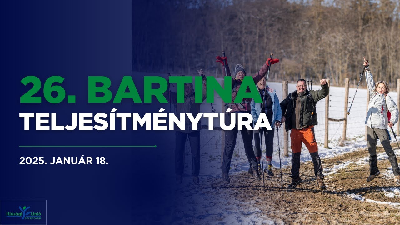 26. Bartina Teljesítménytúra - 2025. január 18.