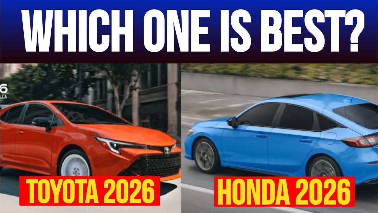 Toyota Corolla 2026 vs Honda Civic 2026 | Which Car Is Better |  Comparison