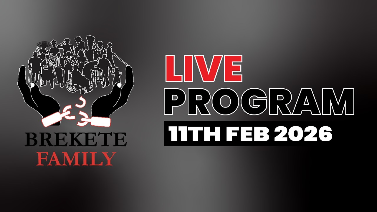 BREKETE FAMILY LIVE PROGRAM 11TH FEBRUARY 2026