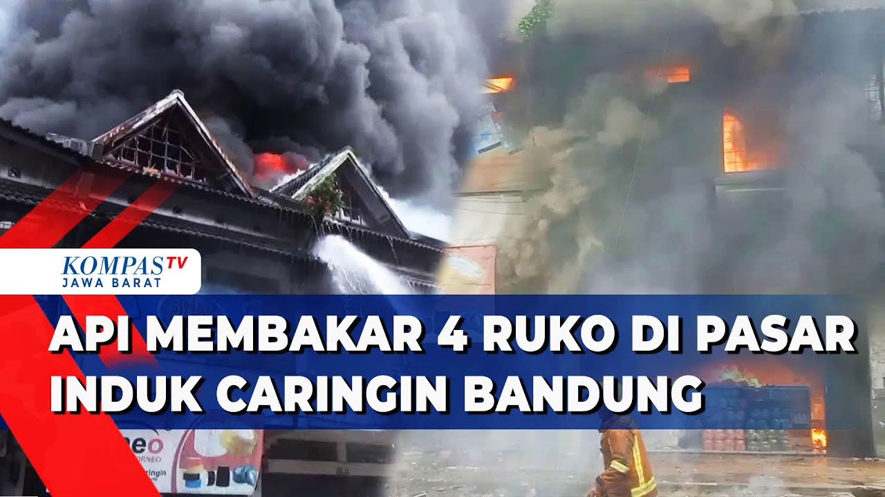 1 Orang Meninggal Terjebak Saat Kebakaran di Pasar Induk Caringin