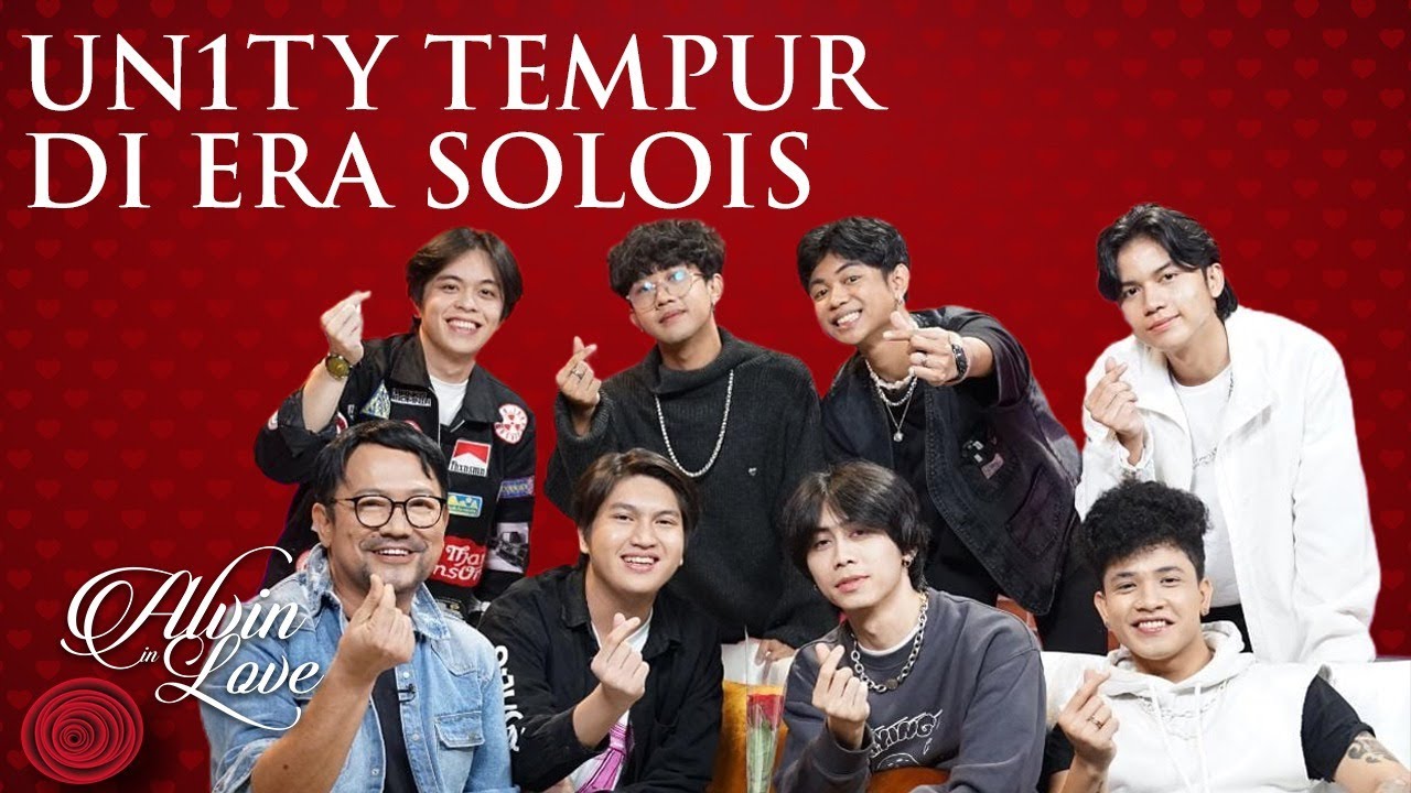 Boyband Masih Laku? UN1TY – Alvin in Love