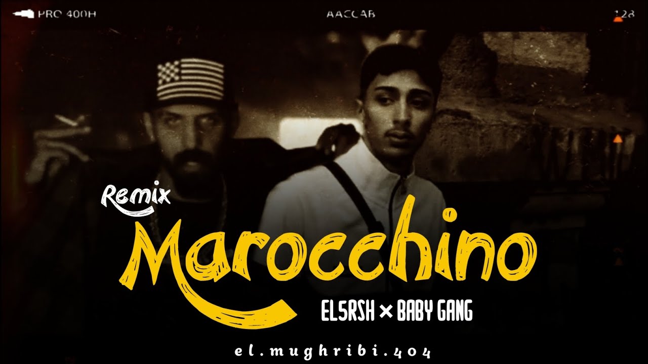 Baby gang × El5rsh ( Marocchino - قذافي قذافي ) Remix - libya 🇱🇾 × Morocco 🇲🇦 2023 (el.mughribi.404)
