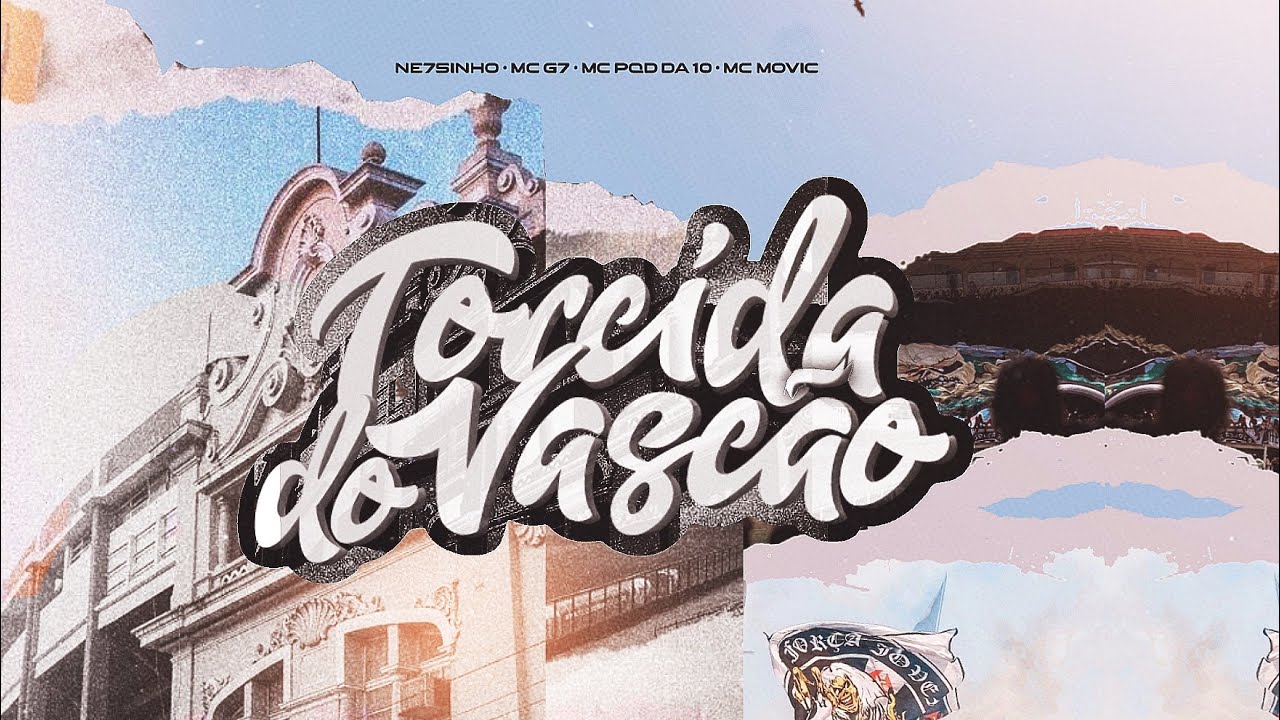 Torcida do Vasc&atilde;o - Ne7sinho, Mc G7, Mc PQD da 10 e Mc Movic [Clipe Oficial]