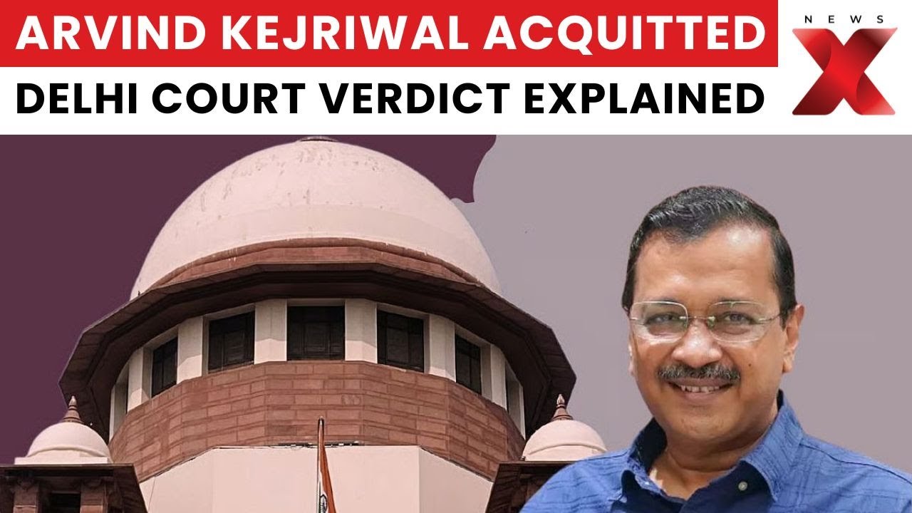 Delhi Court Acquits Arvind Kejriwal in High-Profile Case | NewsX