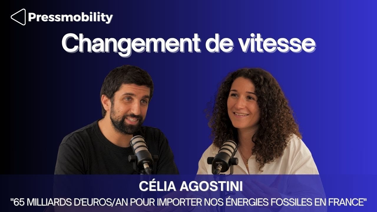 Saison 1 - Célia Agostini Directrice Cleantech for France, ex-conseillère ministérielle