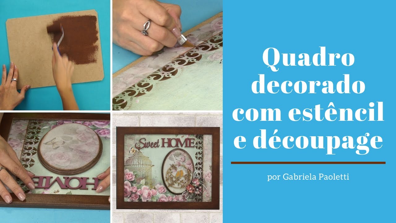 Quadro decorado com estêncil e découpage - por Gabriela Paoletti