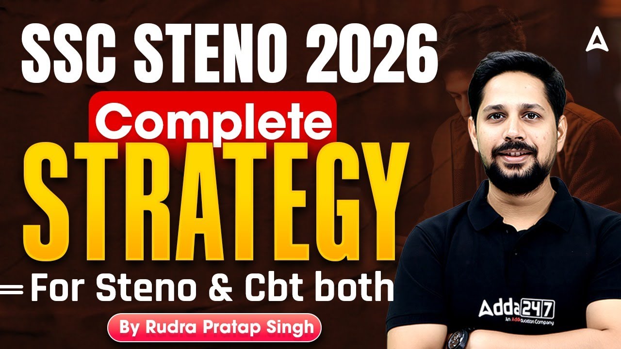 SSC Stenographer 2026 Preparation Strategy | CBT Exam, Steno Skill Test & Study Plan