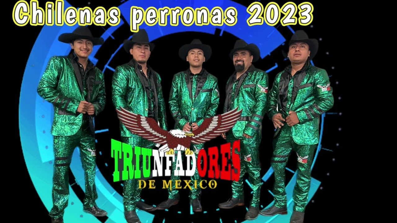 Mix de chilenas oaxaqueńas 2023;grupo Triunfadores de mexico