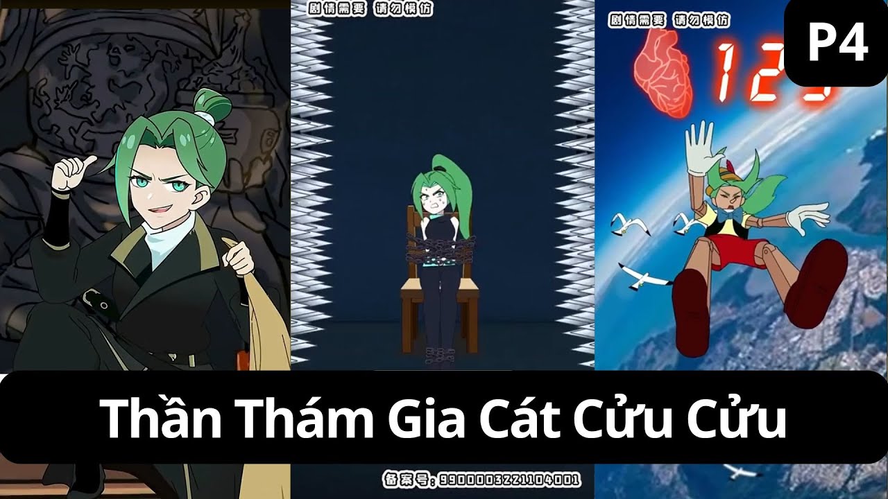 [ FULL Trọn Bộ ] Thần Thám Gia Cát Cửu Cửu Phần 4