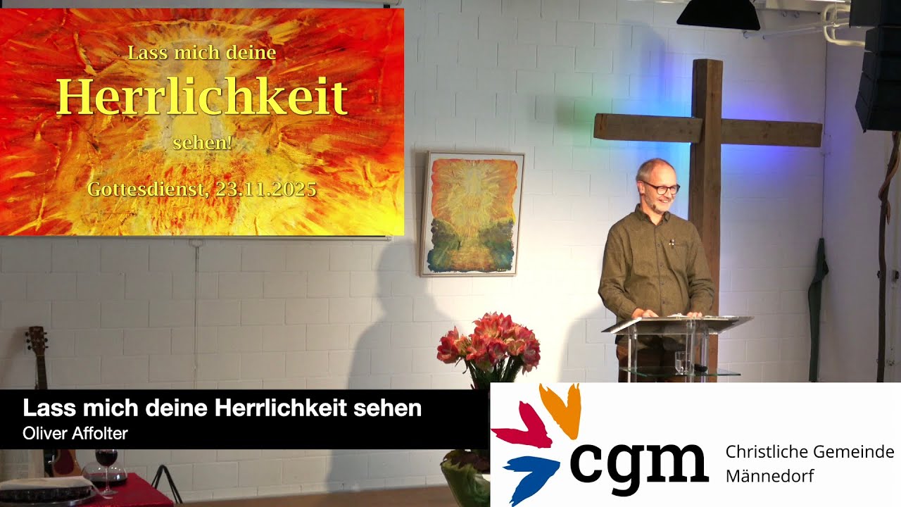 Lass mich deine Herrlichkeit sehen
