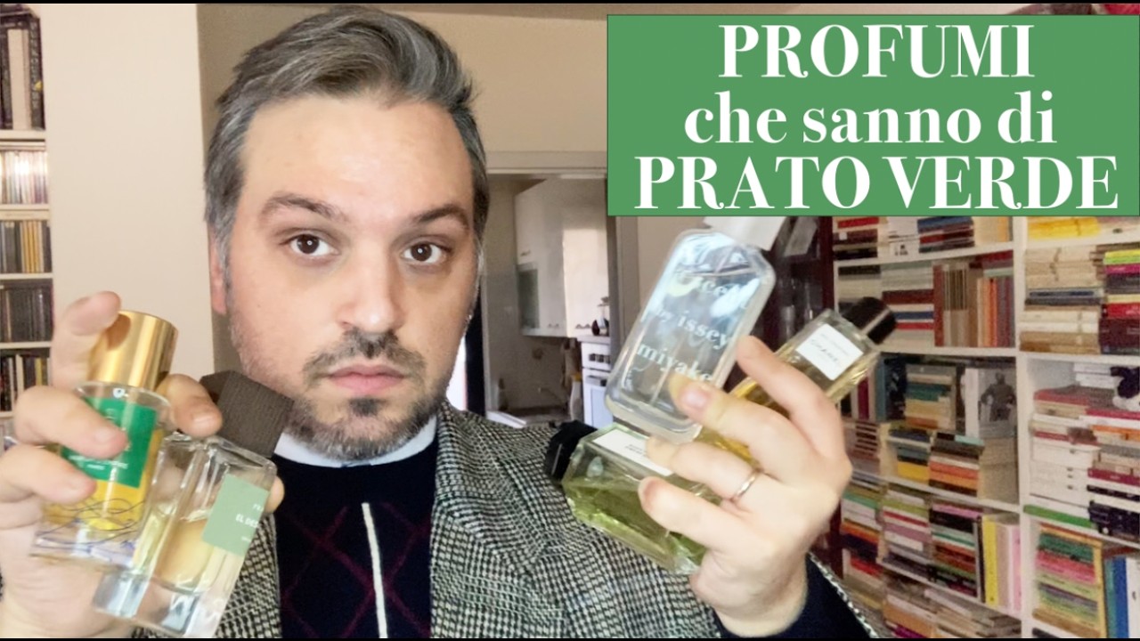 10 PROFUMI VERDI...che sanno di prati verdi