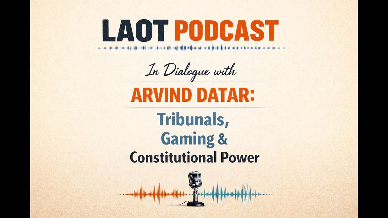 In Dialogue with Arvind Datar: Tribunals, Gaming & Constitutional Power | NALSAR University of Law