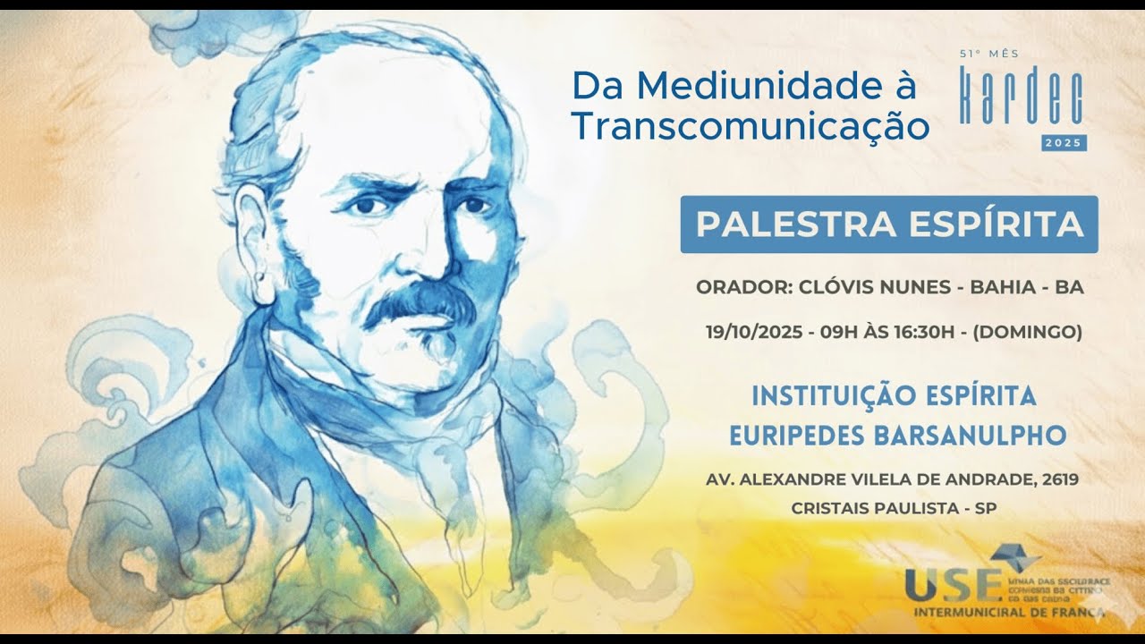 51º Mês Kardec 2025 - Clóvis Nunes - Seminário: Da Mediunidade à Transcomunicação-Cristais Paulista
