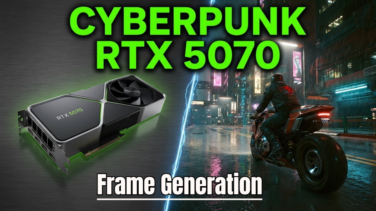 RTX 5070 Frame Generation 97 FPS vs 56 FPS Cyberpunk Overdrive