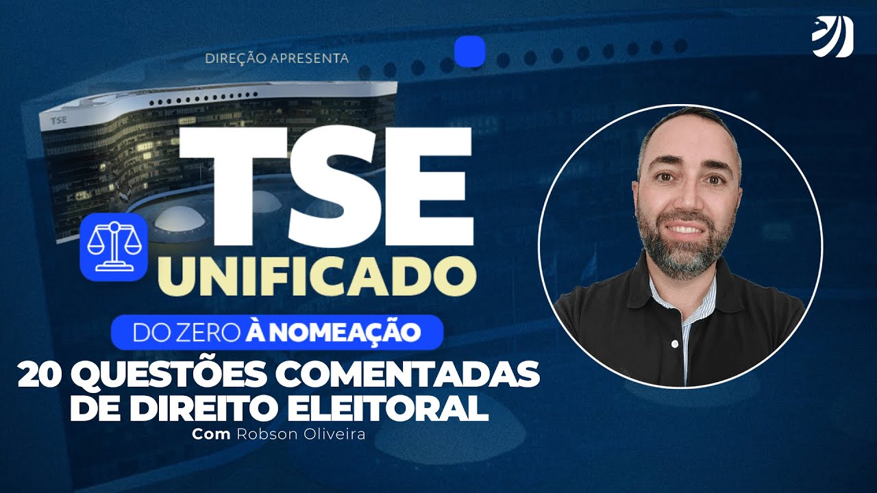 CONCURSO TSE UNIFICADO: 20 QUESTÕES COMENTADAS DE DIREITO ELEITORAL (Robson Oliveira)