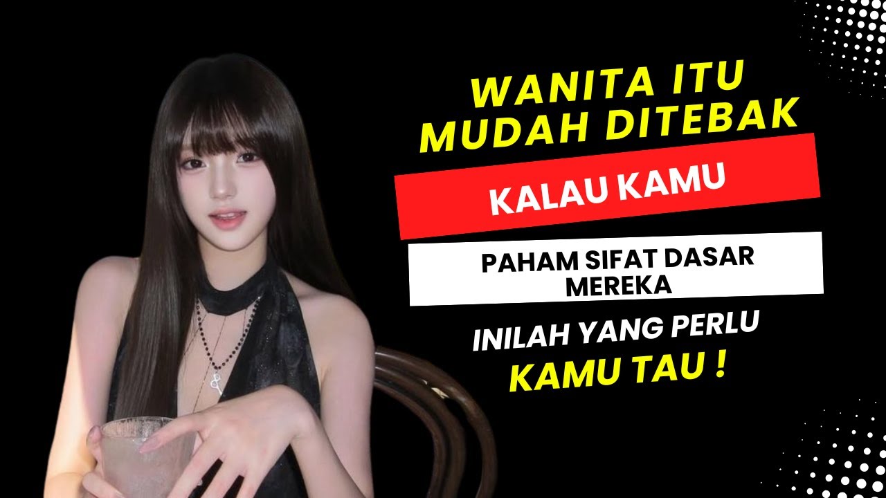 Terbongkar! 9 Trik Psikologi Bikin Cewek Gampang Dimengerti