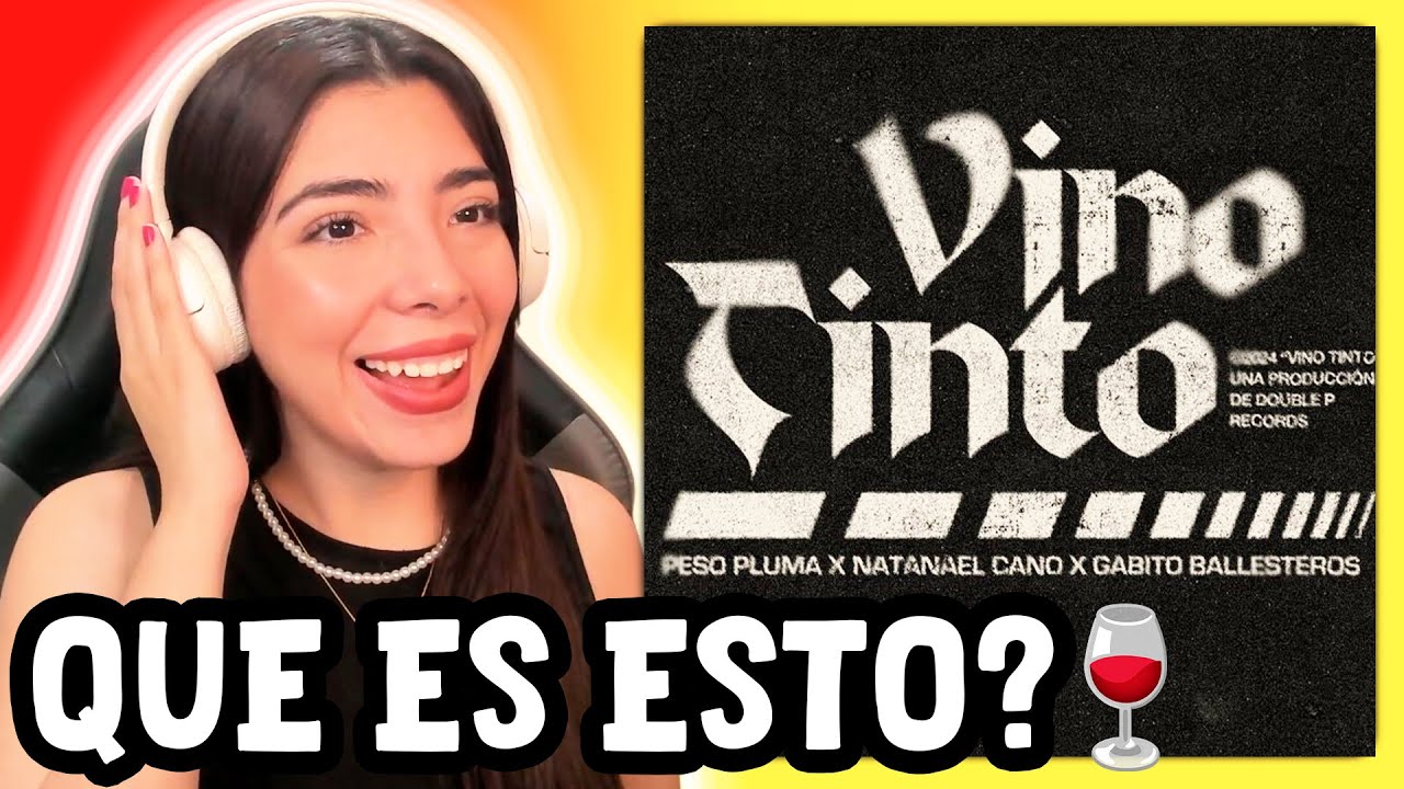 Reaccion a VINO TINTO - Peso Pluma, Natanael Cano, Gabito Ballesteros