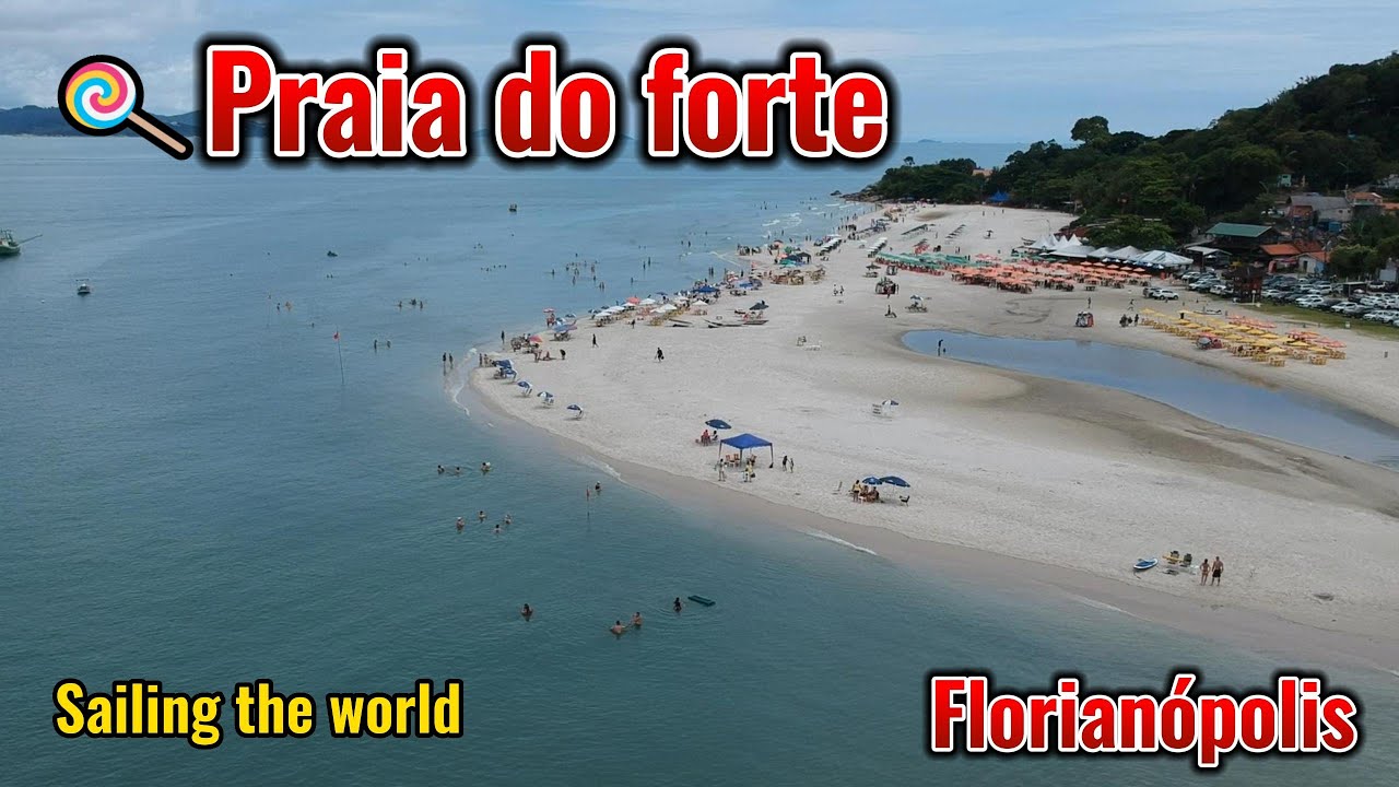 Praia do forte. Florianopolis               Sailing the world