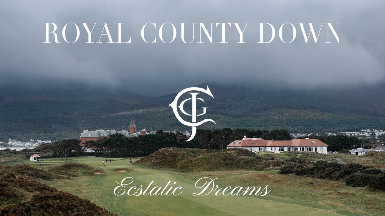 Royal County Down Golf Club: Ecstatic Dreams