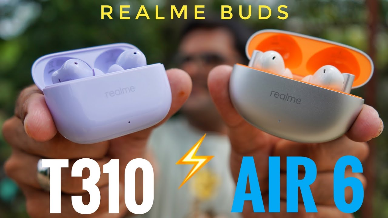 realme Buds T310 VS realme Buds Air 6 ⚡⚡ Shall we save some Money 🤑🤑