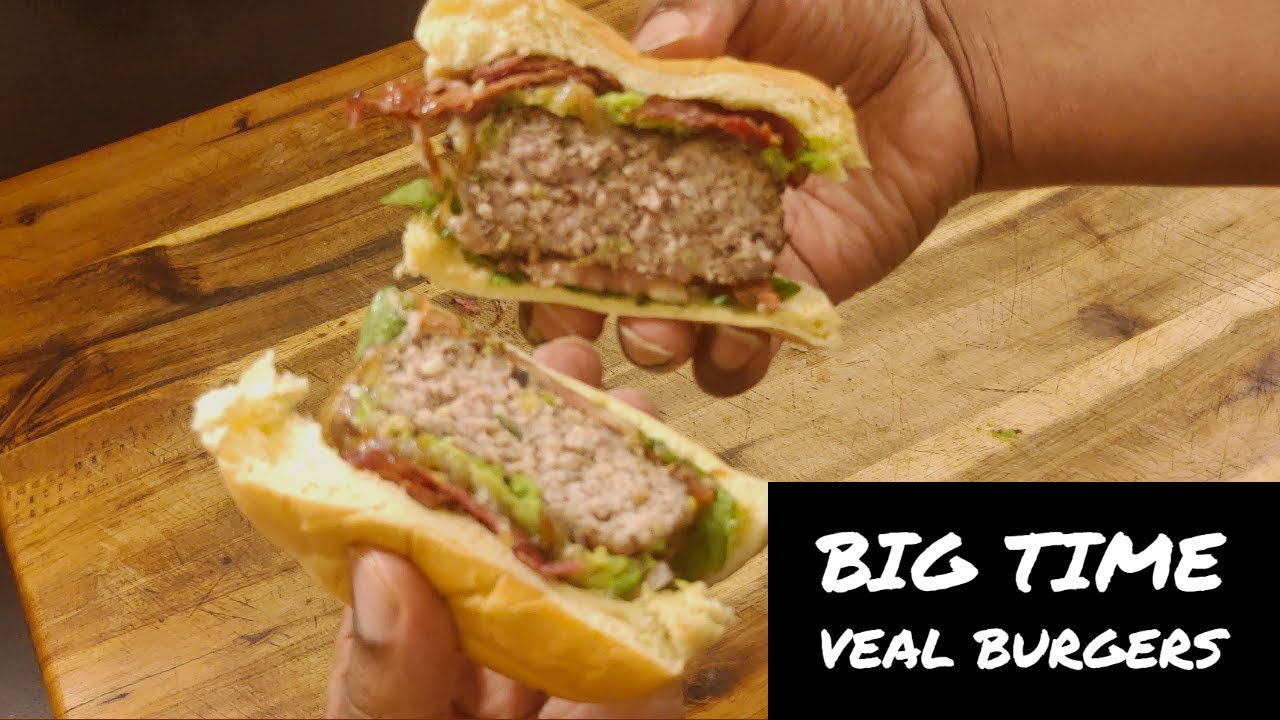 Big Time Veal Burgers