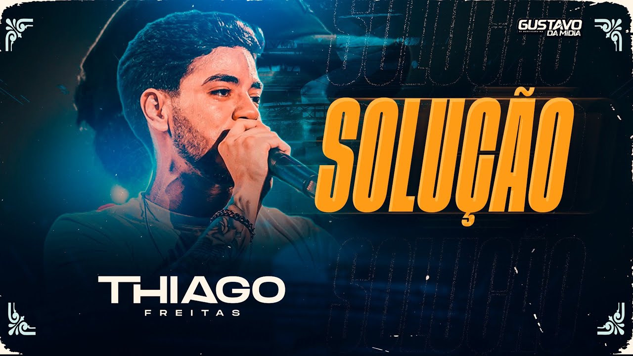 THIAGO FREITAS - SOLUÇÃO #TFApaixonado #verão