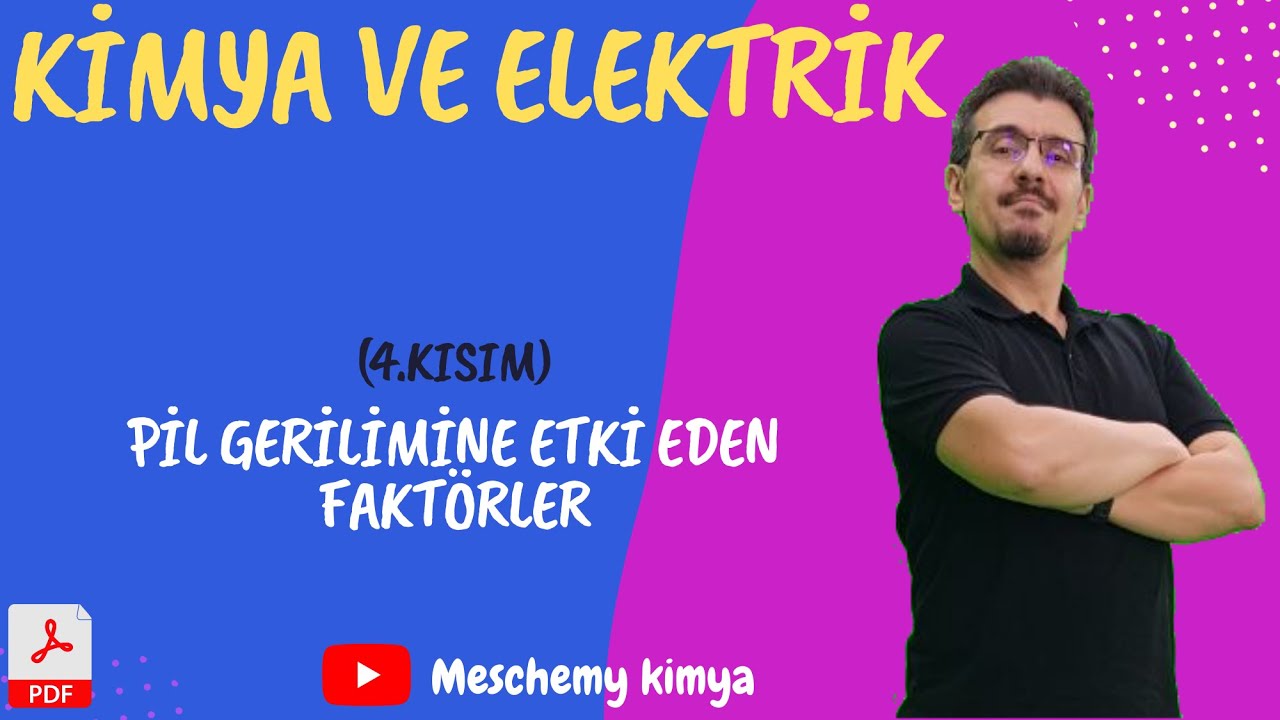 pil gerilimini etkileyen faktörler, elektrokimya, kimya ve elektrik, derişim pilleri, pdf