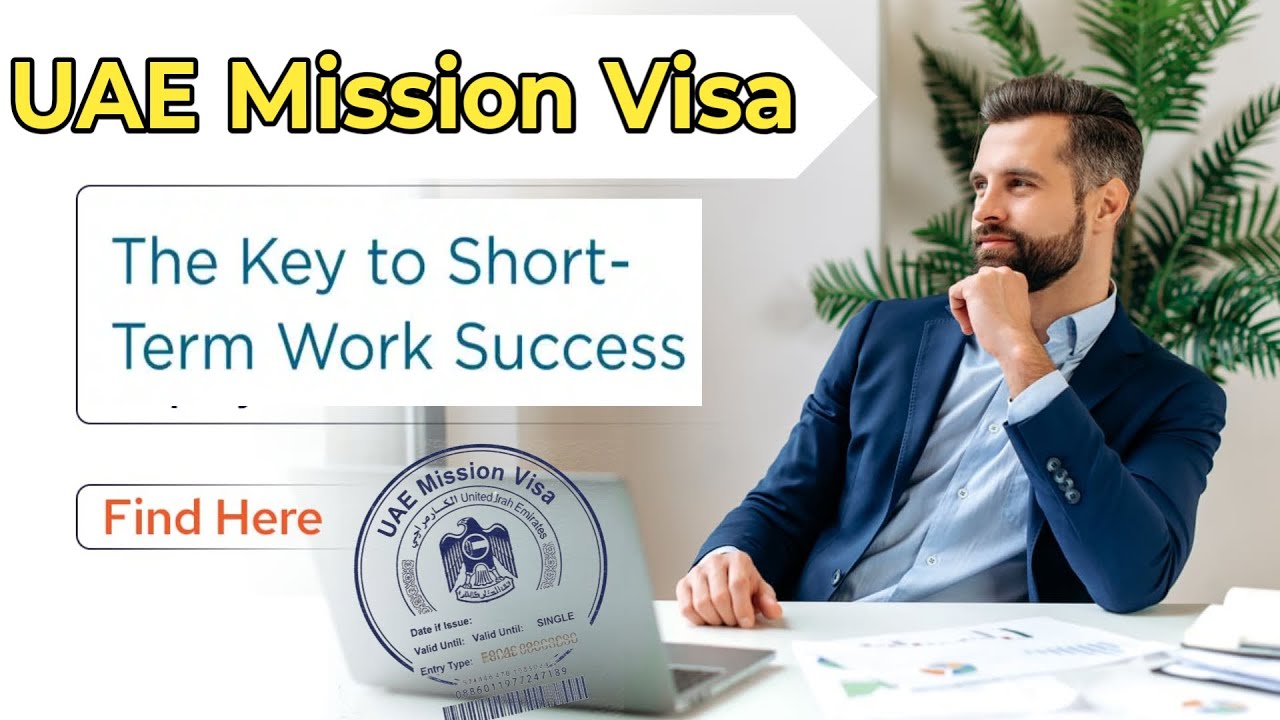 UAE Mission Visa 2025 | Complete Guide to Short-Term Work in UAE