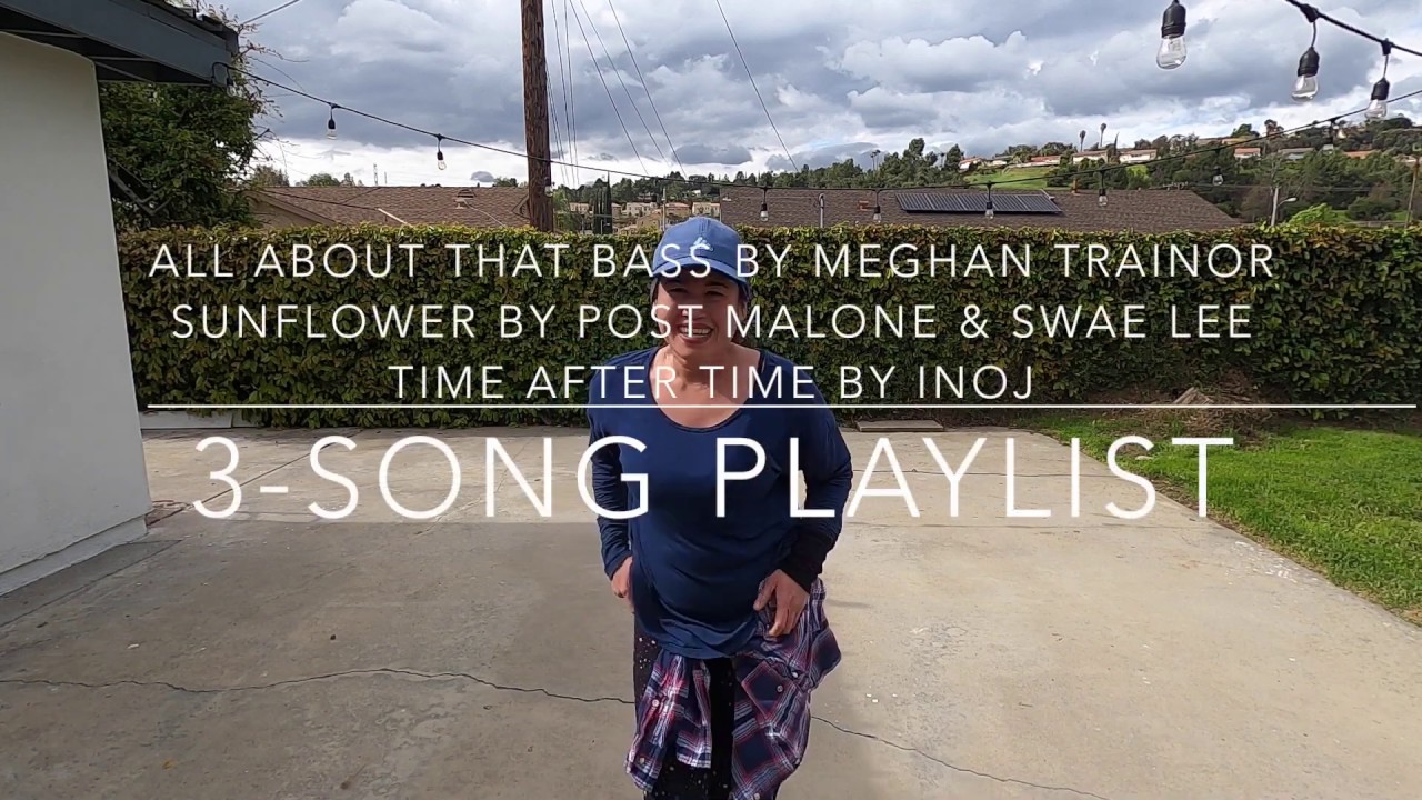 3-SONG PLAYLIST - All About That Bass/Sunflower/Time After Time
