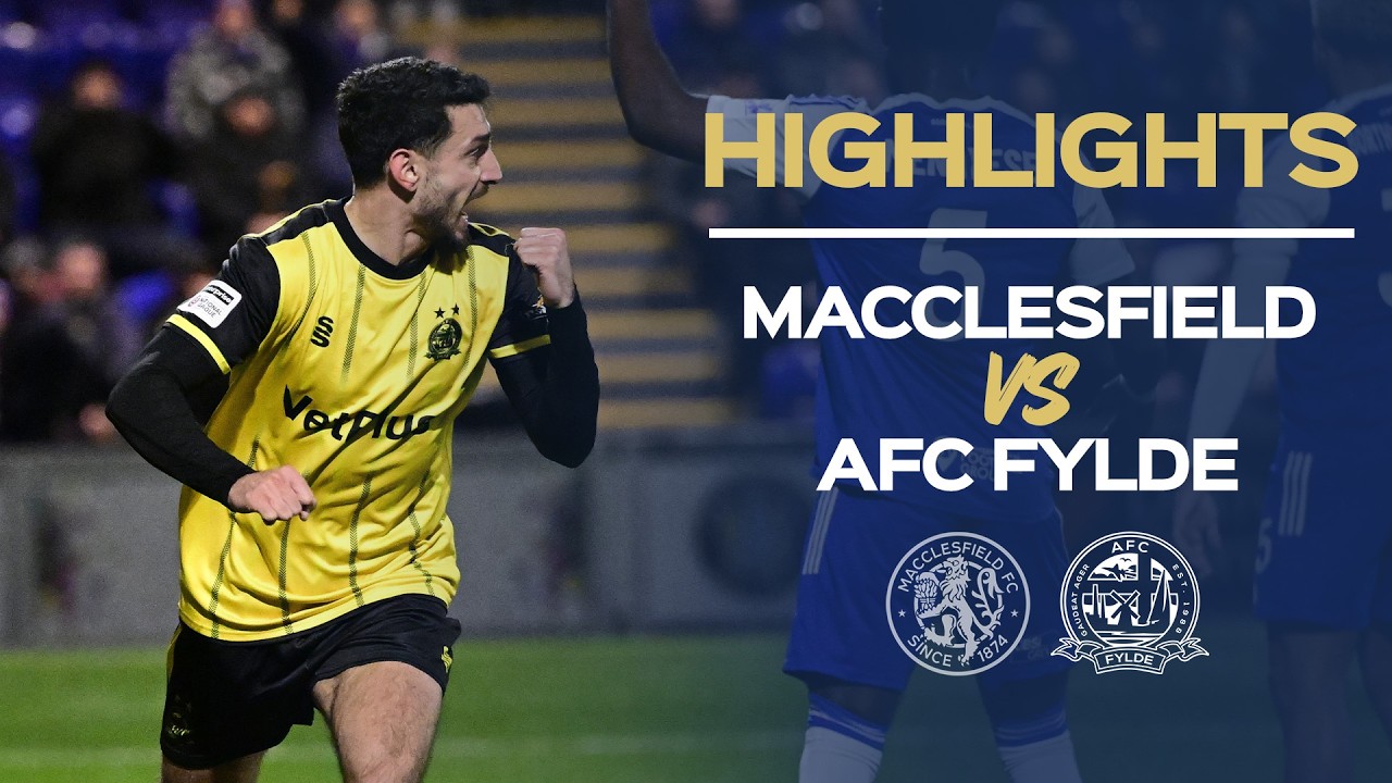 Highlights: Macclesfield 1-4 AFC Fylde