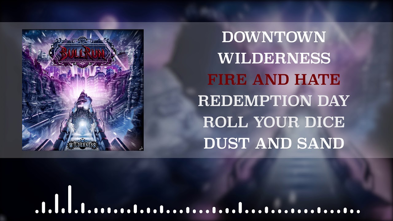 Bullrun - Fire And Hate