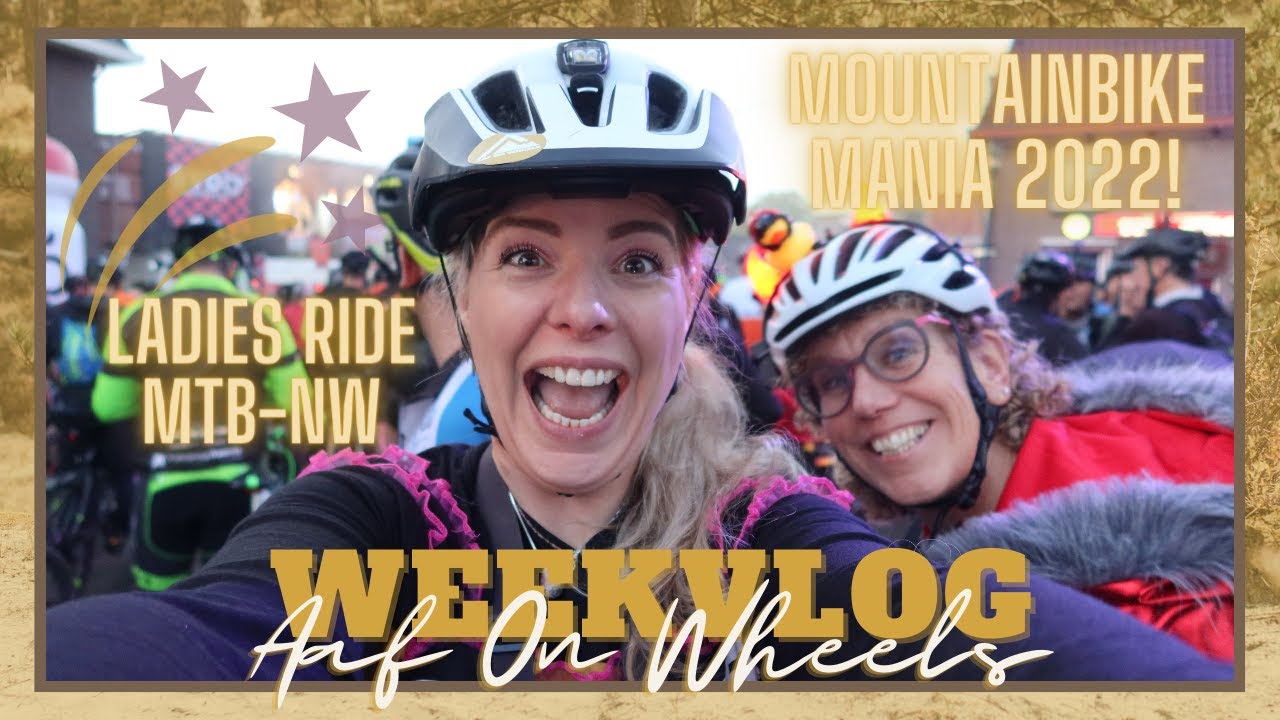 MOUNTAINBIKE MANIA! HELLENDOORN & LADIES RIDE・VLOG #71 | Aaf on Wheels ©